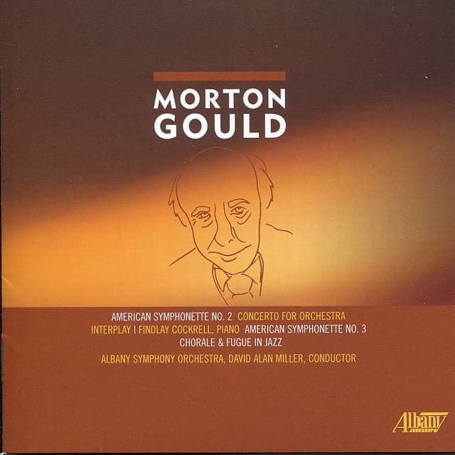 Morton Gould: Concerto for Orchestra - Albany Symphony Orchestra