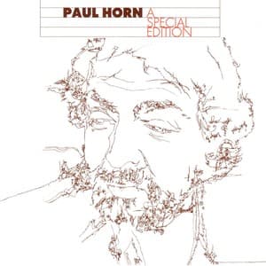 Paul Horn: A Special Edition - Paul Horn