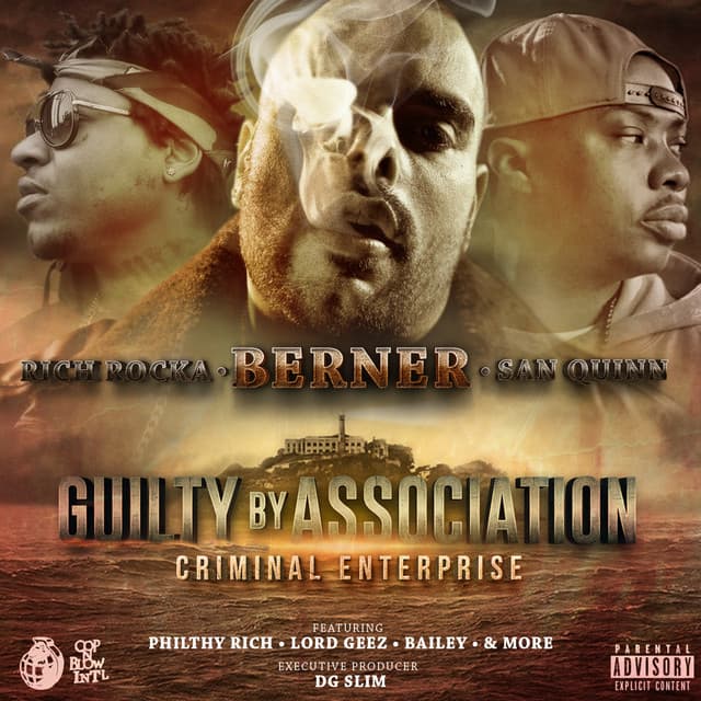 Guilty By Association 2: Criminal Enterprise - Berner