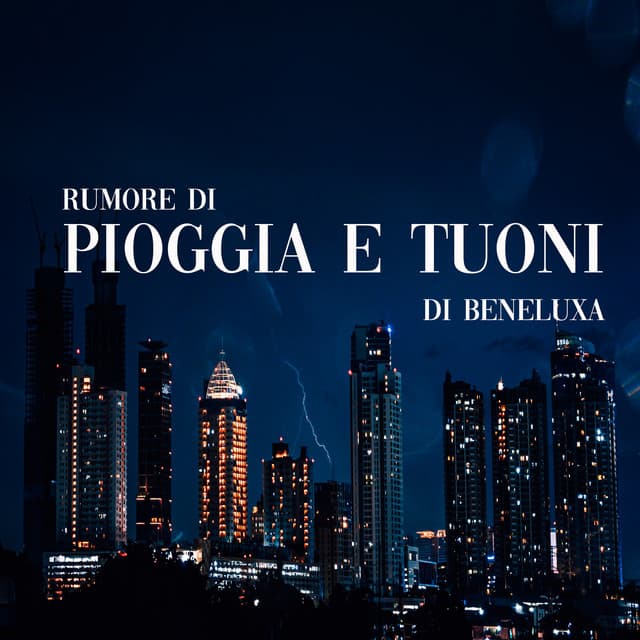 Rumore di Pioggia e Tuoni di Beneluxa