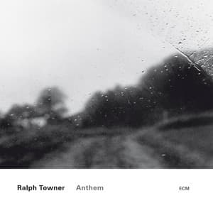 Anthem - Ralph Towner