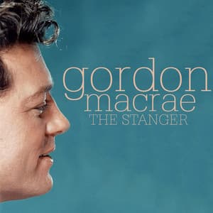 The Stranger - Gordon MacRae