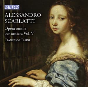 A. Scarlatti: Opera omnia per tastiera, Vol. 5 - Alessandro Scarlatti