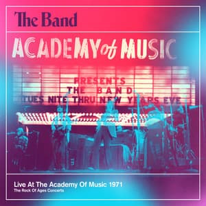 Live At The Academy Of Music 1971 - The Band