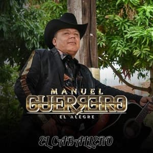 El Caballero - Manuel Guerrero