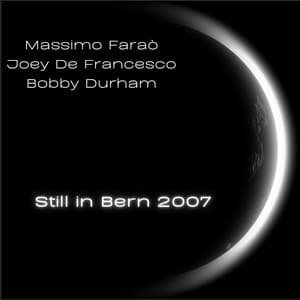 Still in Bern 2007 - Massimo Faraò