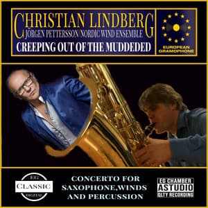 Creeping Out of the Muddeded - Christian Lindberg
