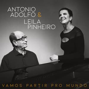 Vamos Partir Pro Mundo - a Música de Antonio Adolfo e Tibério Gaspar - Antonio Adolfo