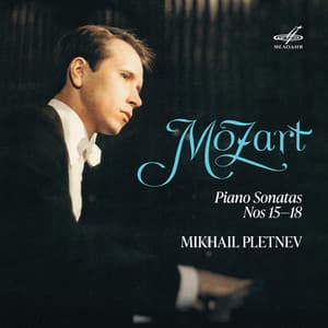 Mozart: Piano Sonatas Nos. 15-18 - Wolfgang Amadeus Mozart