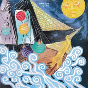 Ships II - Wun Two