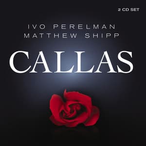 Callas - Ivo Perelman