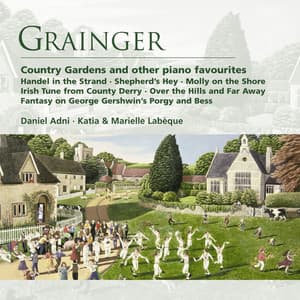 Grainger: Country Gardens and other piano favourites - Percy Grainger