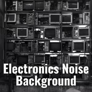 Electronics Noise Background - White Noise Sleep Therapy