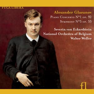 Glazunov: Piano Concerto No. 1, Op. 92 & Symphony No. 5, Op. 55 - Alexander Glazunov