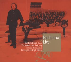 Bach Now! - Johann Sebastian Bach