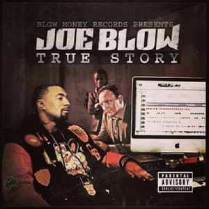 True Story - Joe Blow