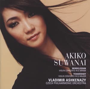 Mendelssohn / Tchaikovsky: Violin Concertos - Akiko Suwanai