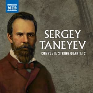 Taneyev: Complete String Quartets - Sergei Taneyev