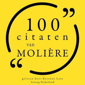 100 citaten van Molière - Molière
