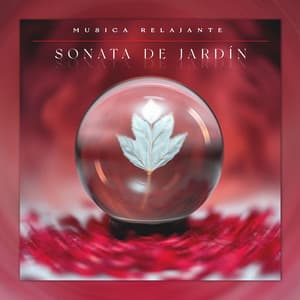 Sonata de Jardín - Música Relajante