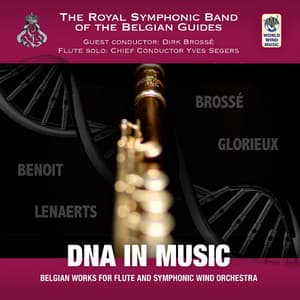 DNA in Music - Royal Symphonic Band of the Belgian Guides