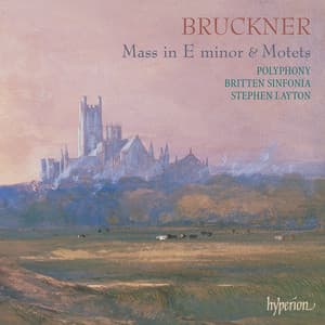 Bruckner: Mass No. 2 in E Minor; Locus iste, Os iusti & Other Motets - Anton Bruckner