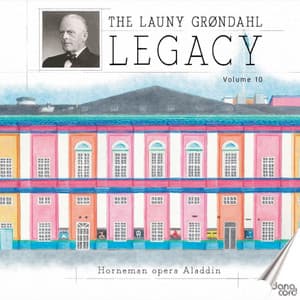 The Launy Grøndahl Legacy, Volume 10 - C.F.E. Horneman