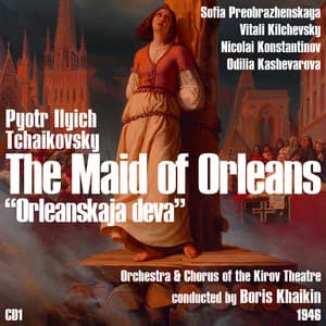 Pyotr Ilyich Tchaikovsky: The Maid of Orleans  , Volume 1 - Mariinsky Chorus