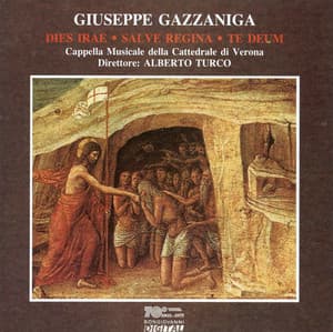 Gazzaniga: Dies Irae - Salve Regina - Te Deum - Giuseppe Gazzaniga