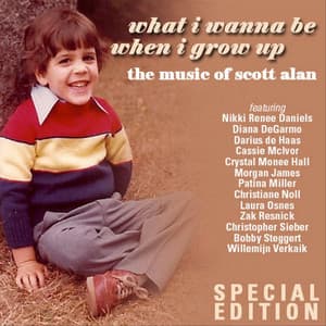 What I Wanna Be When I Grow Up - Scott Alan