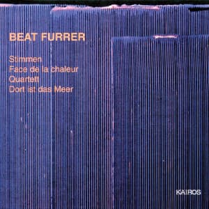 Beat Furrer: Orchestral, Choir and Ensemble Works - Beat Furrer