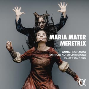 Maria Mater Meretrix - Anna Prohaska