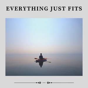 Everything Just Fits - Focusity
