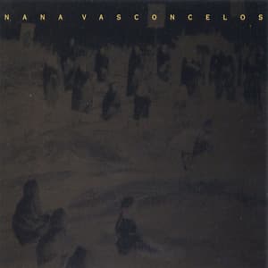 Fragments - Modern Tradition - Naná Vasconcelos