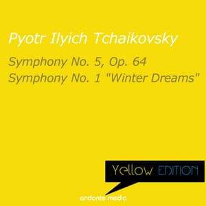 Yellow Edition - Tchaikovsky: Symphonies Nos. 5 & 1 "Winter Dreams" - Pyotr Ilyich Tchaikovsky