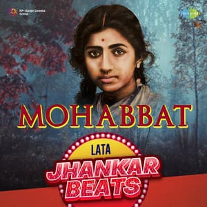 Mohabbat - Lata Jhankar Hits - Lata Mangeshkar