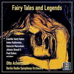 Fairy Tales and Legends - Berlin Radio Symphony Orchestra