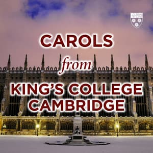 Carols from King's College, Cambridge - Choir of King's College, Cambridge