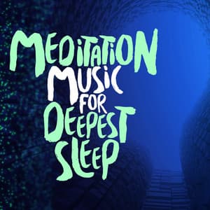 Meditation Music for Deepest Sleep - Deep Sleep Meditation Music