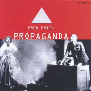 Propaganda - Fred Frith