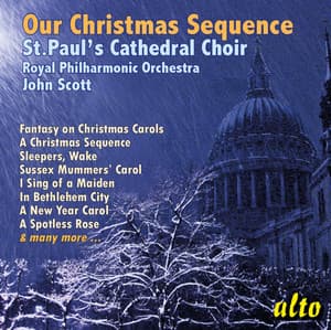 Our Christmas Sequence - St. Paul's Cathedral Choir
