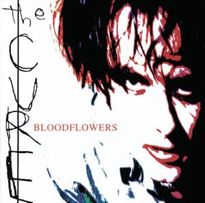 Bloodflowers - The Cure