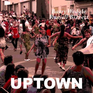 Uptown - Barry Wedgle