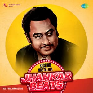 Kishor Nostalgia - Jhankar Beats - Kishore Kumar