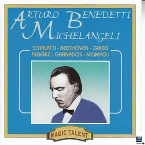 Arturo Benedetti Michelangeli, piano recital - Arturo Benedetti Michelangeli