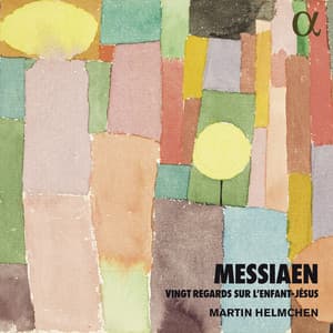 Messiaen: Vingt Regards sur l'Enfant-Jésus - Olivier Messiaen