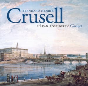 Crusell - Bernhard Henrik Crusell