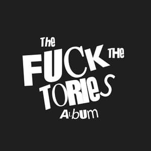 The Fuck the Tories Album - Mitch Benn