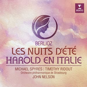Berlioz: Les Nuits d'été, Op. 7 - Harold en Italie, Op. 16 - Hector Berlioz