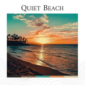 Quiet Beach - Ocean Sounds